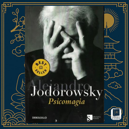 Psicomagia – Alejandro Jodorowsky