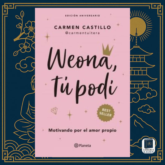 Weona, tu podí – Carmen Castillo