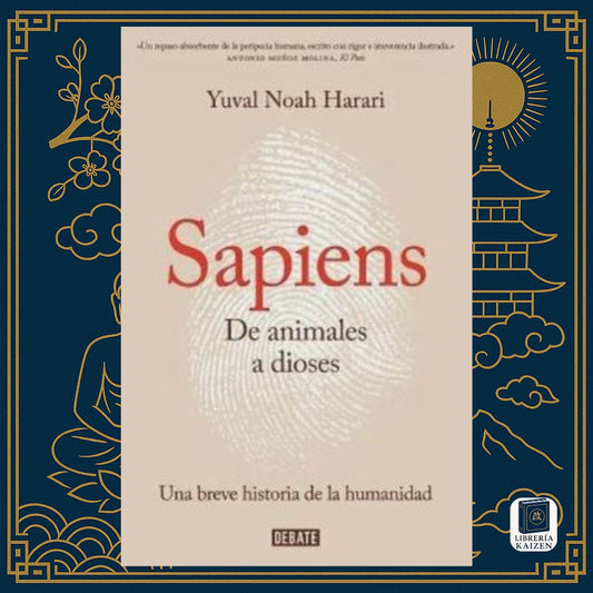 Sapiens: de animales a dioses – Yuval Noah Harari