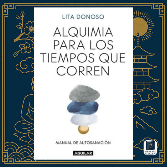 Alquimia para los tiempos que corren – Lita Donoso