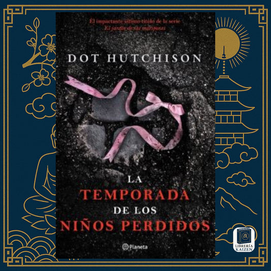 La temporada de los niños perdidos – Dot Hutchison