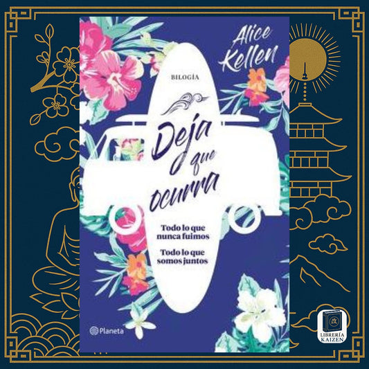 Deja que ocurra – Alice Kellen