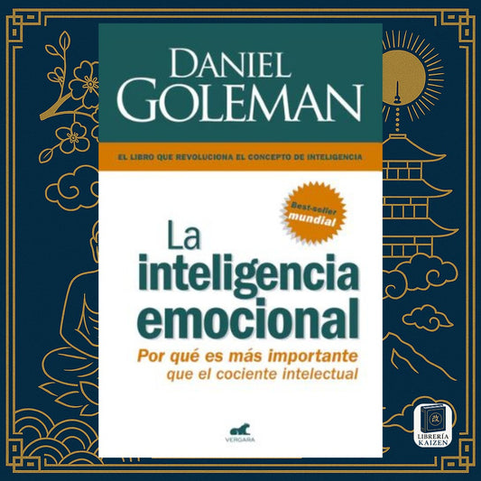La inteligencia emocional – Daniel Goleman