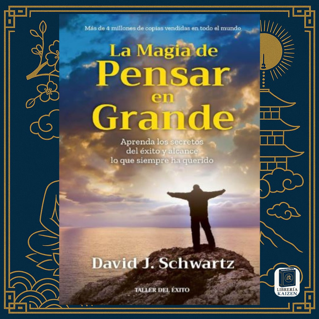 La magia de pensar en grande – David J. Schwartz