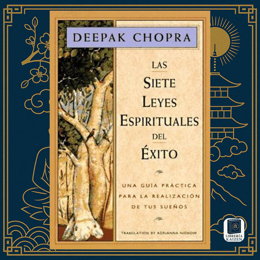 Las 7 leyes espirituales del éxito – Deepak Chopra
