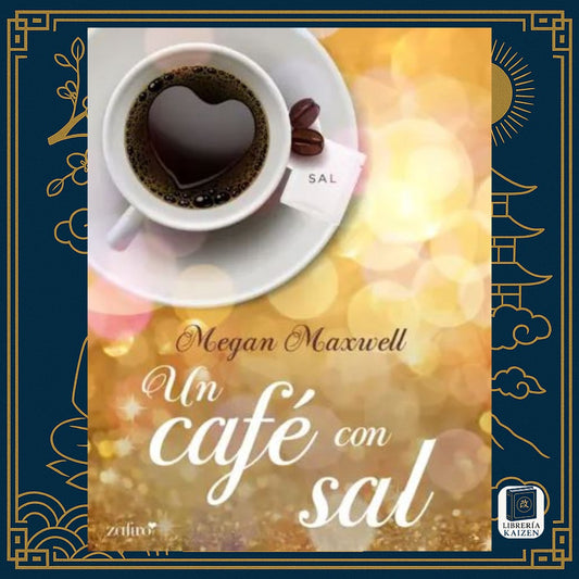 Un café con sal – Megan Maxwell