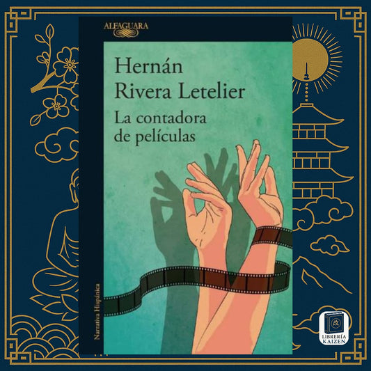 La contadora de películas – Hernán Rivera Letelier