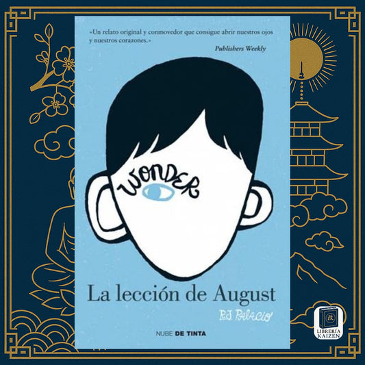 La lección de August – R.J. Palacio