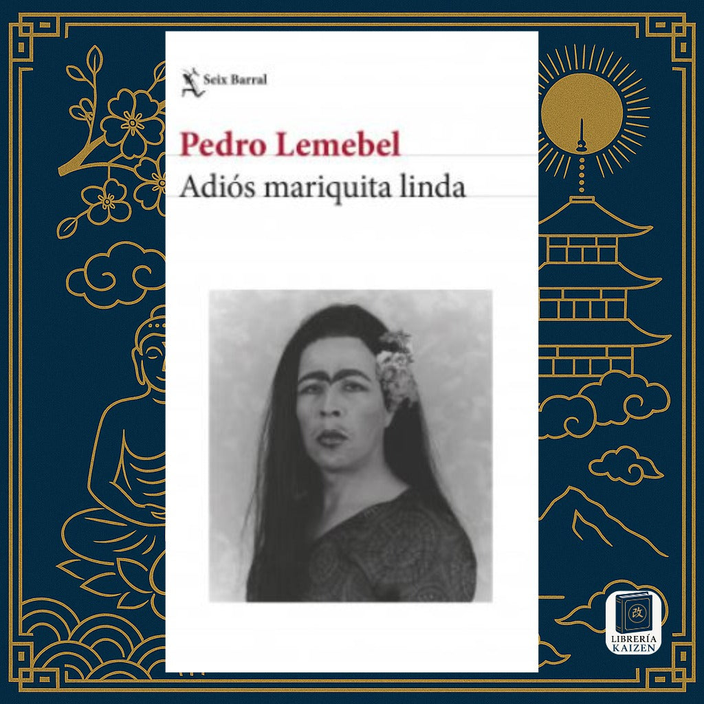 Adiós Mariquita Linda – Pedro Lemebel