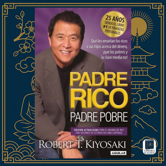 Padre rico, padre pobre – Robert T. Kiyosaki