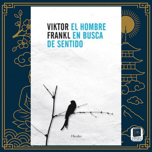 El hombre en busca de sentido – Viktor E. Frankl