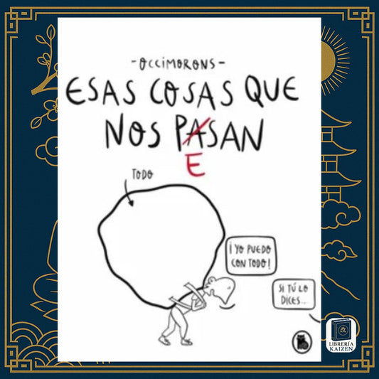 Esas cosas que nos pesan – Occimorons