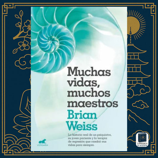 Muchas vidas, muchos maestros – Brian Weiss