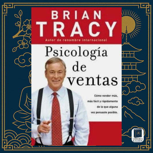 Psicología de ventas – Brian Tracy