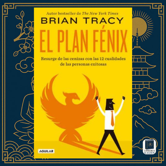 El Plan Fénix – Brian Tracy