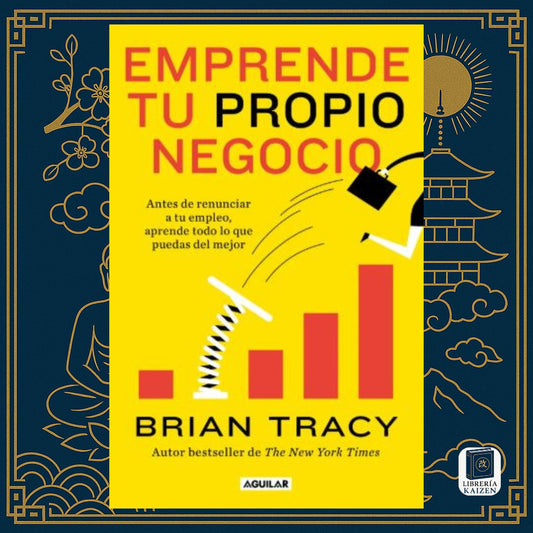 Emprende tu propio negocio – Brian Tracy