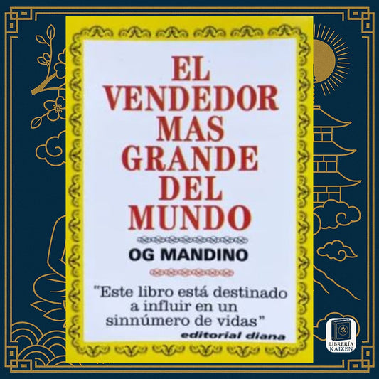 El vendedor más grande del mundo – Og Mandino