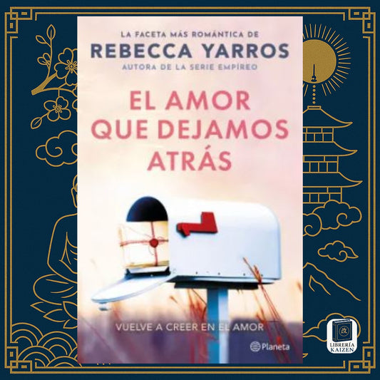 El amor que dejamos atrás – Rebecca Yarros