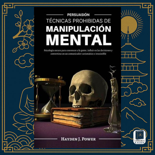 Técnicas Prohibidas de Manipulación Mental – Hayden J. Power