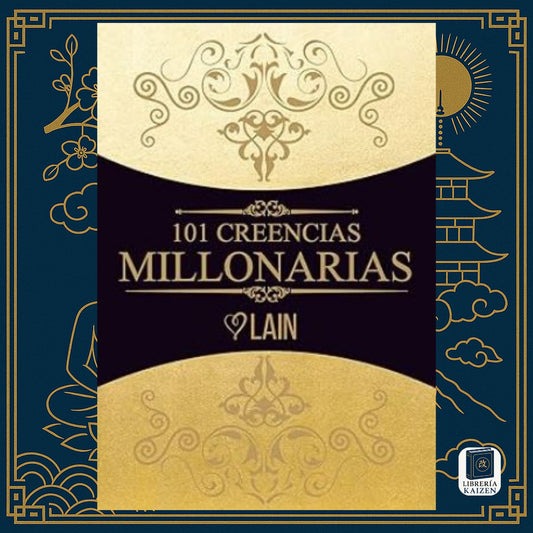 101 Creencias Millonarias – Lain García Calvo