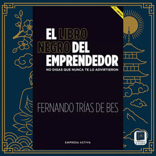 El Libro Negro del Emprendedor – Fernando Trías de Bes