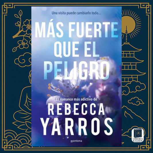 Más fuerte que el peligro – Rebecca Yarros