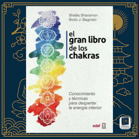 El Gran Libro de los Chakras – Shalila Sharamon & Bodo J. Baginski