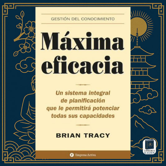 Máxima Eficacia – Brian Tracy