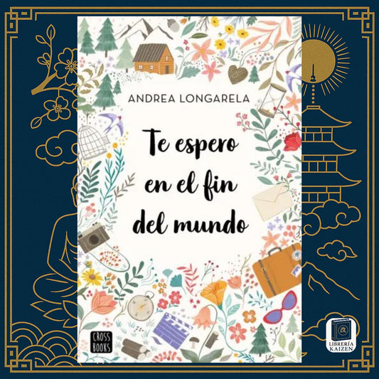 Te espero en el fin del mundo – Andrea Longarela