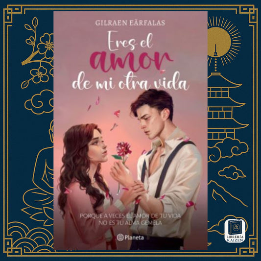 Eres el amor de mi otra vida – Gilraen Earfalas