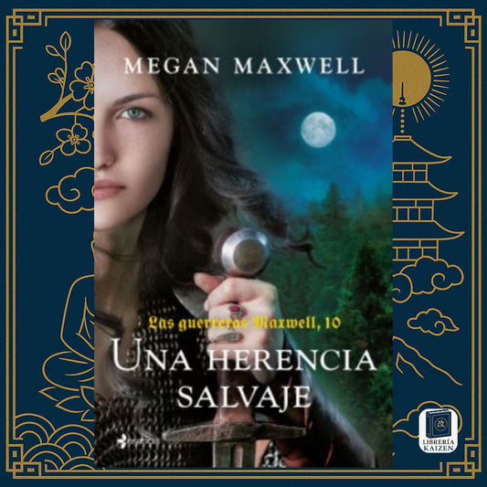 Una herencia salvaje – Megan Maxwell
