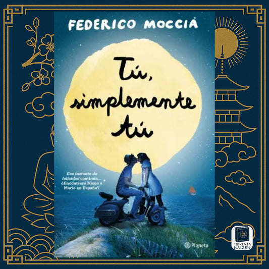 Tú, simplemente tú – Federico Moccia