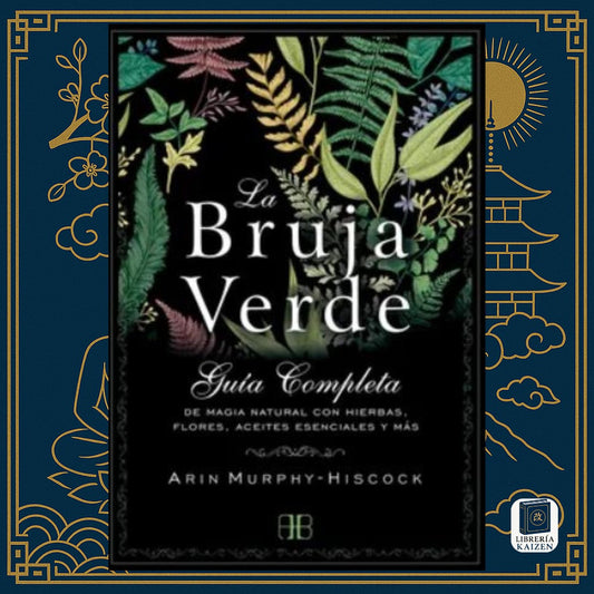 La bruja verde – Arin Murphy-Hiscock