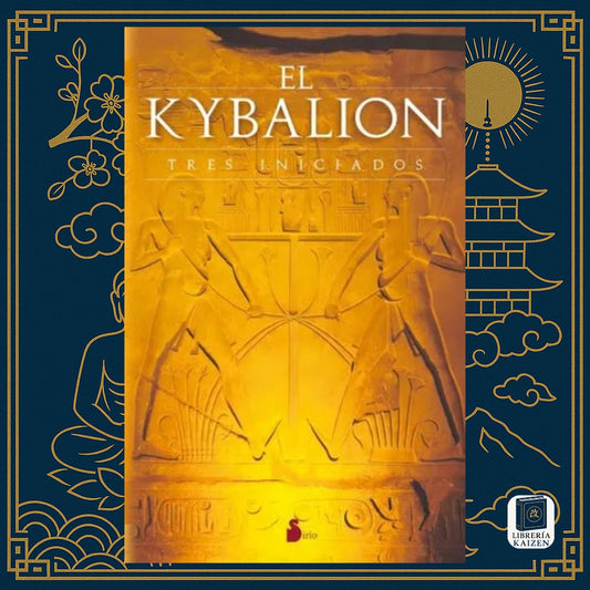 El Kybalion – Los Tres Iniciados