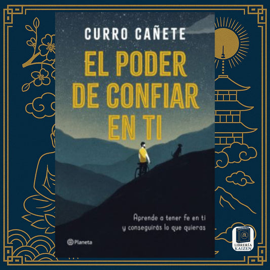 El Poder de Confiar en Ti – Curro Cañete