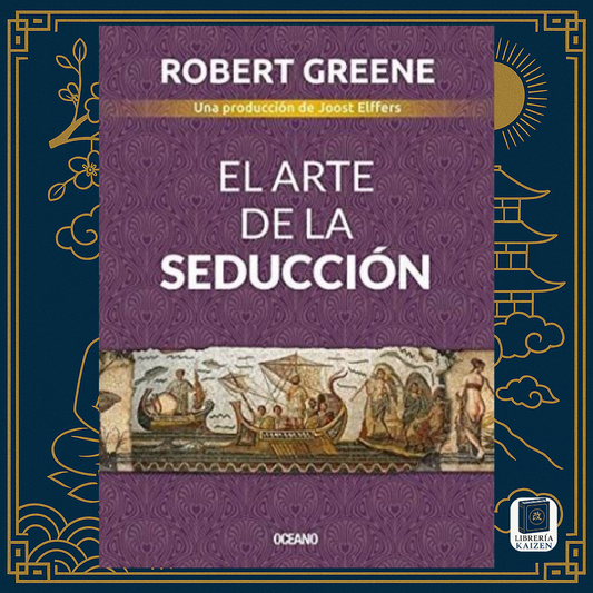 El arte de la seducción – Robert Greene