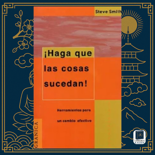 Haga que las Cosas Sucedan – Steve Smith