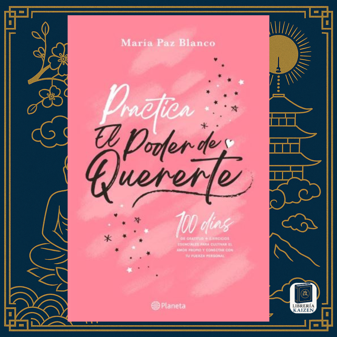 Práctica el Poder de Quererte – María Paz Blanco