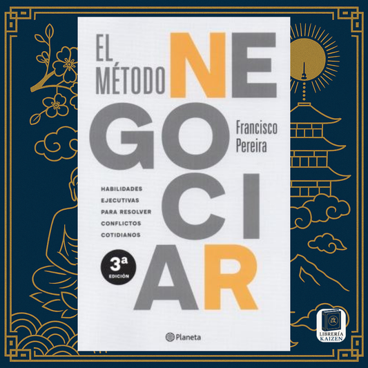 El Método Negociar – Francisco Pereira