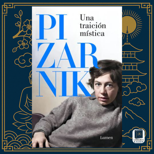 Una traición mística – Alejandra Pizarnik