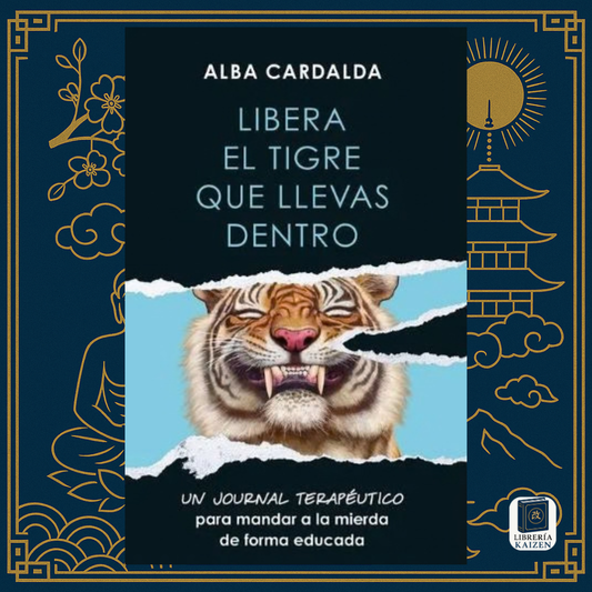 Libera al tigre que llevas dentro – Alba Cardalda