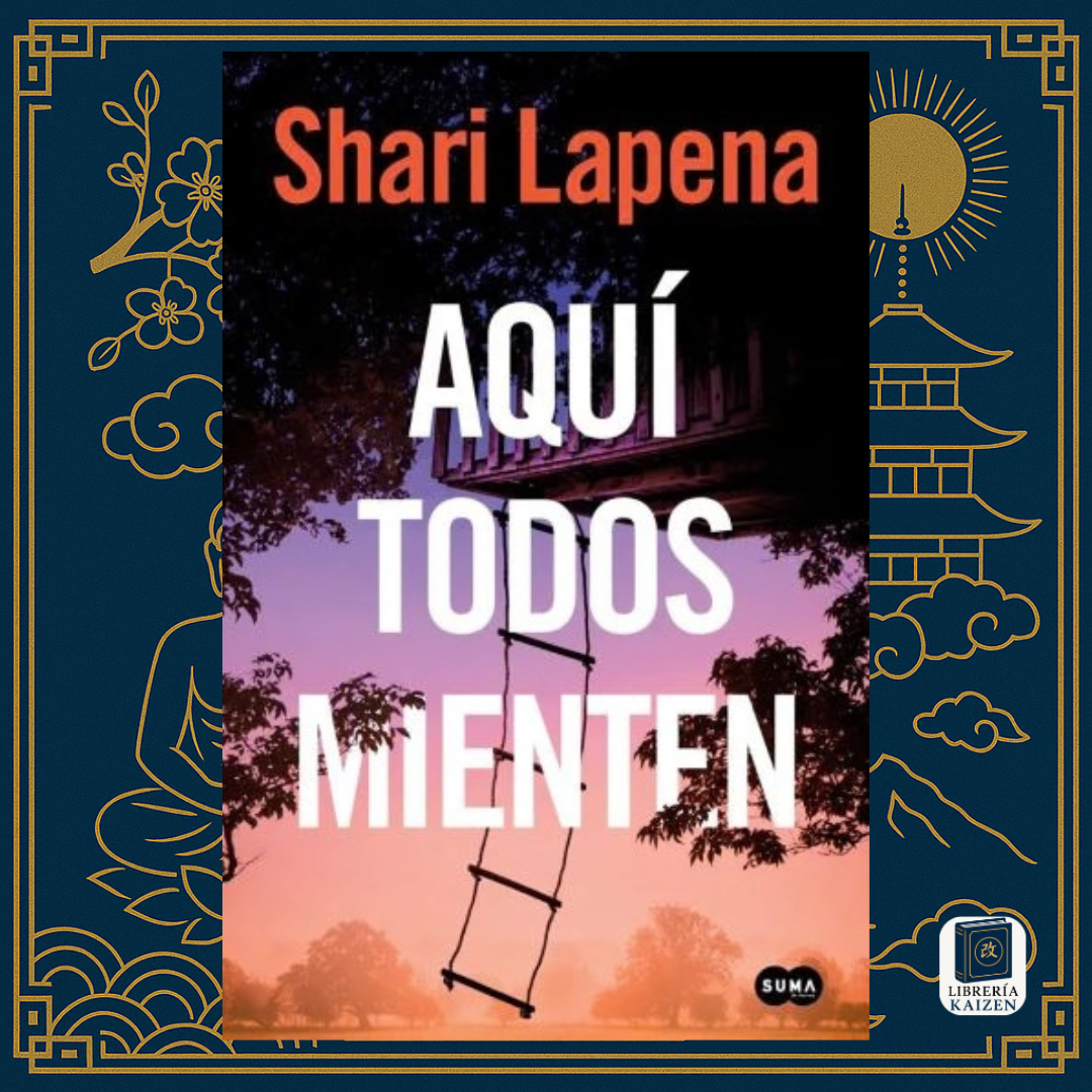 Aquí todos mienten – Shari Lapena