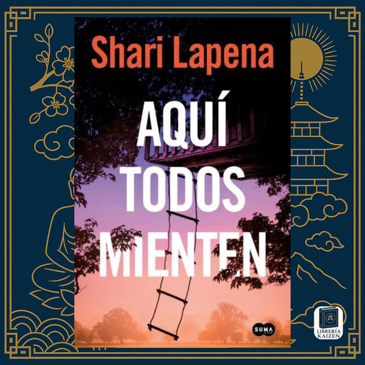 Aquí todos mienten – Shari Lapena