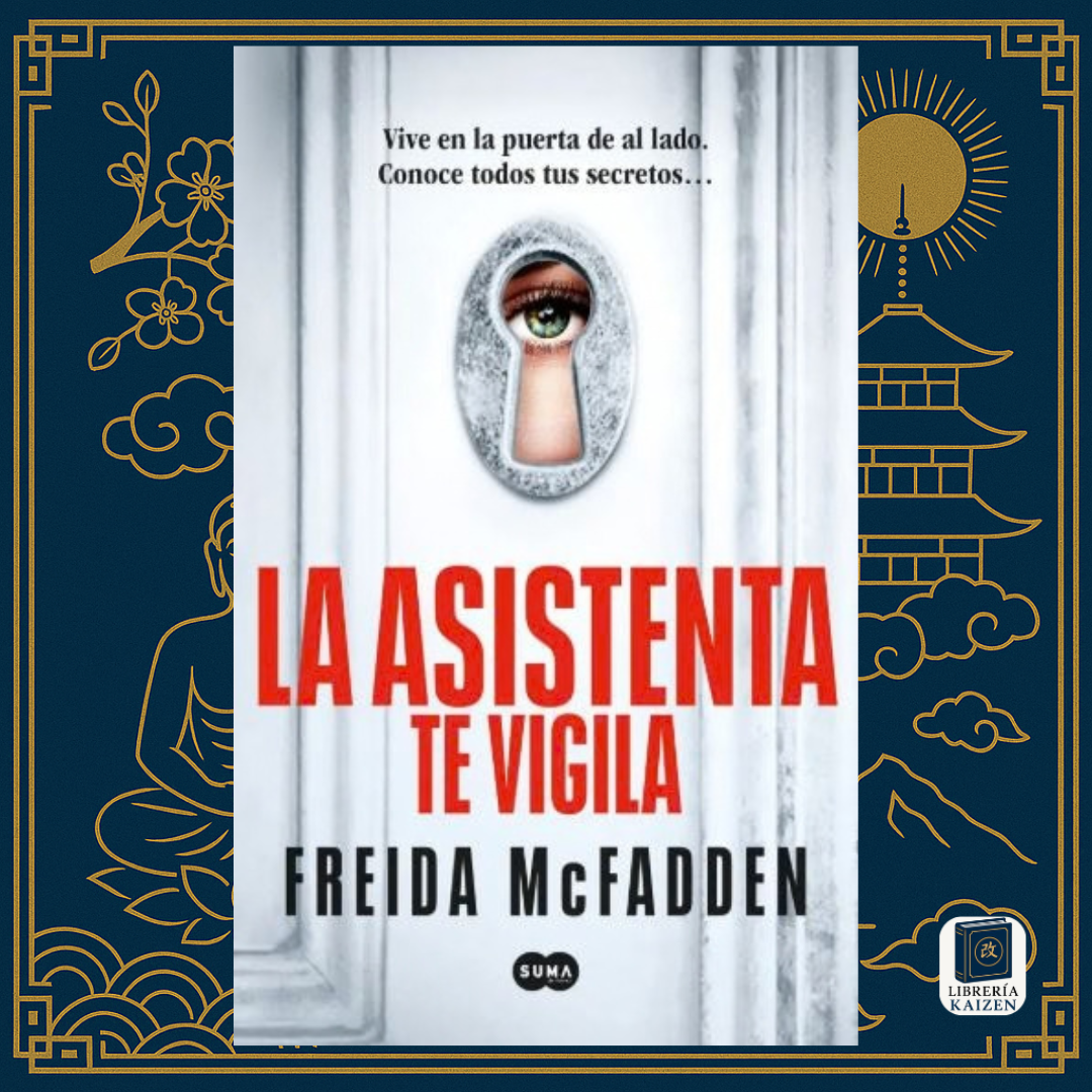 La asistenta te vigila – Freida McFadden