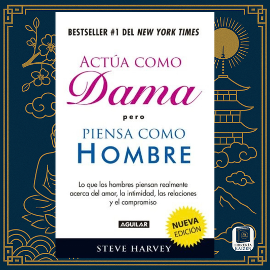 Piensa como hombre, pero actúa como dama – Steve Harvey