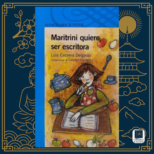 Maritrini quiere ser escritora – Luis Cabrera Delgado