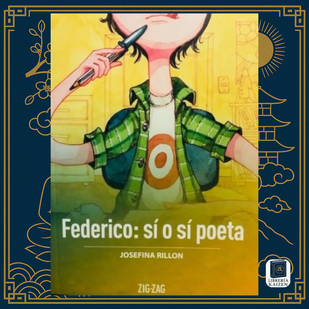 Federico: sí o sí poeta – Josefina Rillón