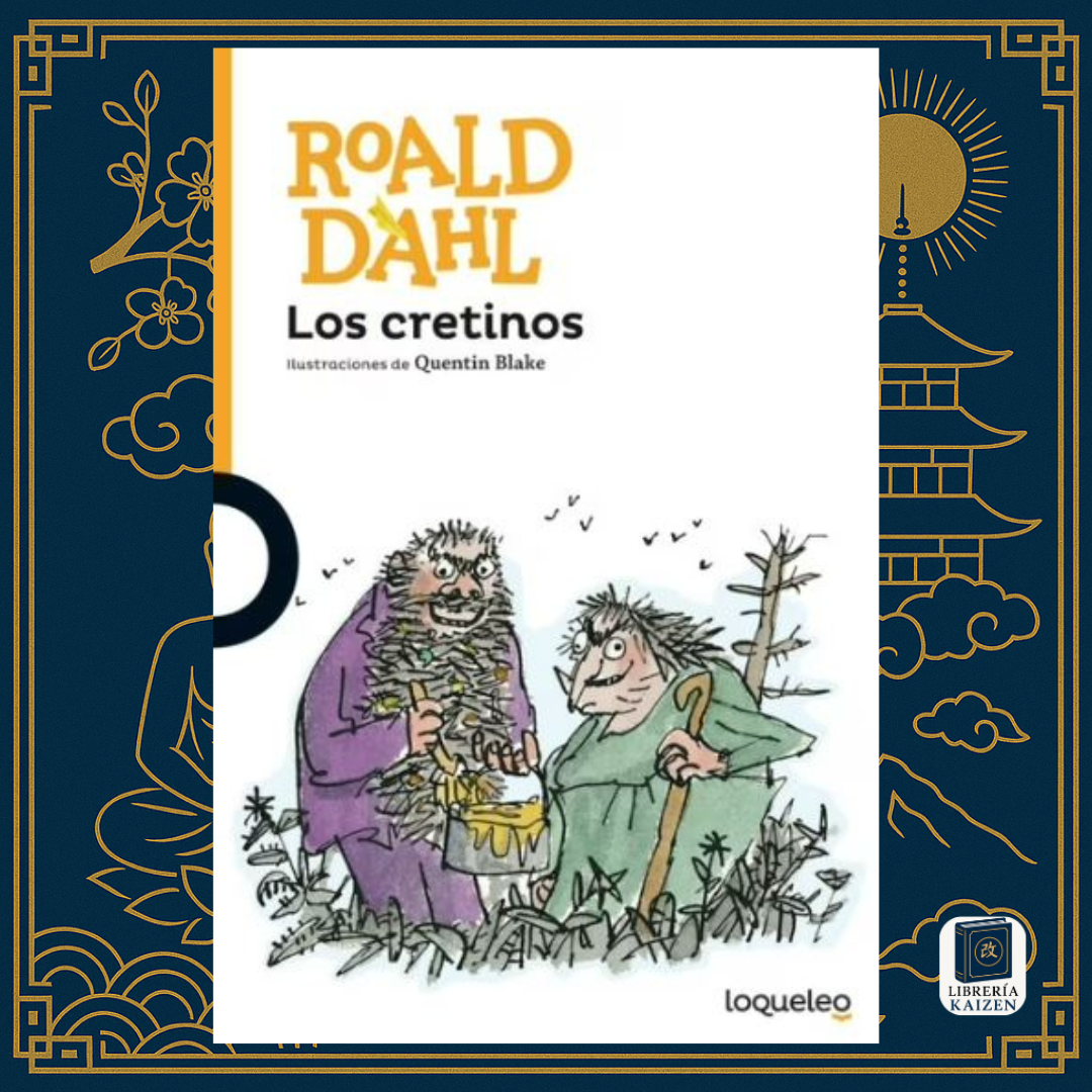 Los Cretinos – Roald Dahl