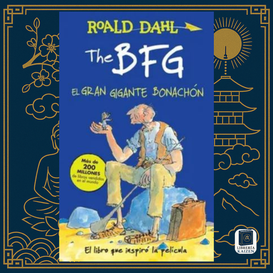 El gran gigante bonachón – Roald Dahl