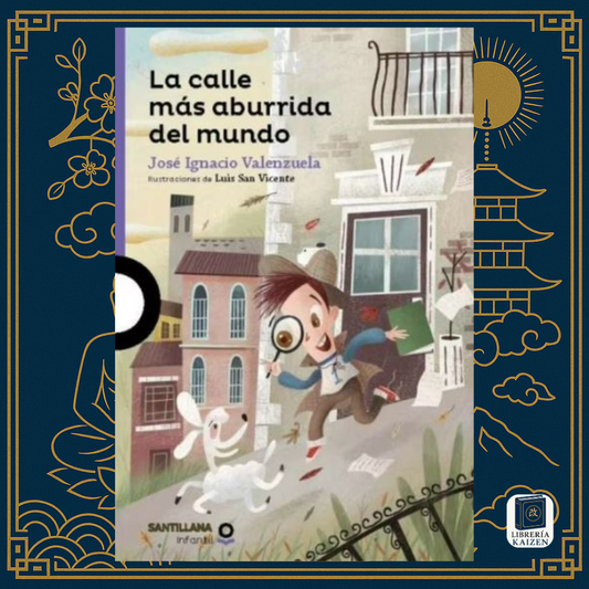 La calle más aburrida del mundo – José Ignacio Valenzuela